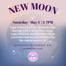  New Moon Restorative Yoga + Reiki Event, Saturday, May 4, 5-7pm